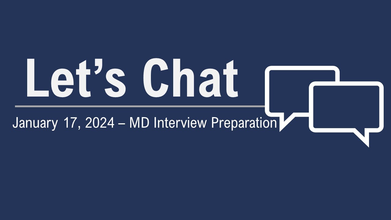 January 17, 2024 – MD Interview Preparation